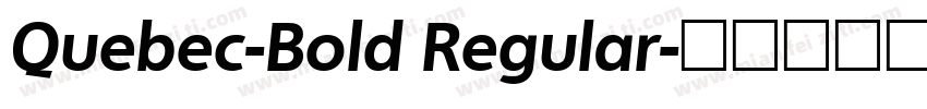 Quebec-Bold Regular字体转换